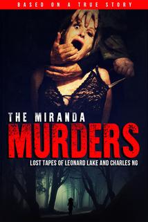 Profilový obrázek - The Miranda Murders: Lost Tapes of Leonard Lake and Charles Ng