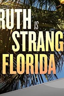 Profilový obrázek - Truth Is Stranger Than Florida