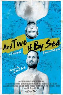 And Two If by Sea: The Hobgood Brothers ()