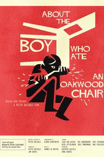 About the Boy Who Ate an Oakwood Chair