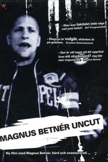 Profilový obrázek - Magnus Betnér: Uncut
