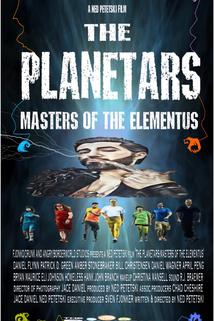 The Planetars: Masters of the Elementus  - The Planetars: Masters of the Elementus