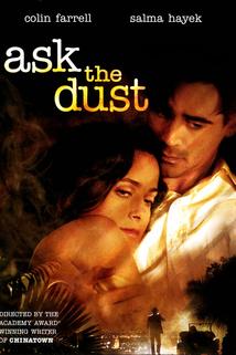 Zeptej se prachu  - Ask the Dust