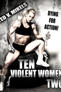 Profilový obrázek - Ten Violent Women: Part Two