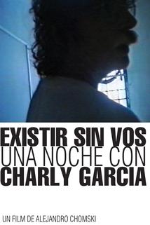 Profilový obrázek - Existir sin vos. Una noche con Charly García
