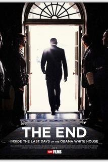 THE END: Inside the Last Days of the Obama White House  - THE END: Inside the Last Days of the Obama White House