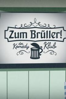 Profilový obrázek - Zum Brüller! - Der Komedy Klub
