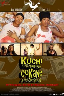 Kuchi Costs Money and CoKane Keeps the Cable On