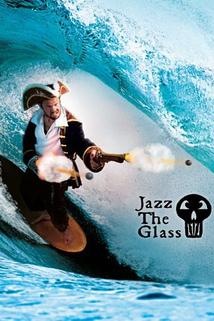 Jazz the Glass