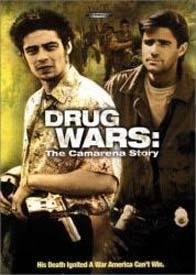 Drug Wars: The Camarena Story  - Drug Wars: The Camarena Story