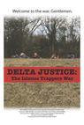 Delta Justice: The Islenos Trappers War 