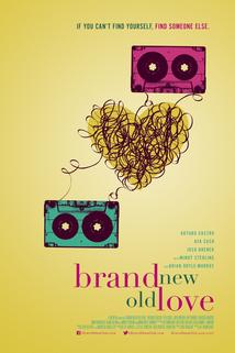 Brand New Old Love  - Brand New Old Love