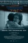 Above the Drowning Sea 
