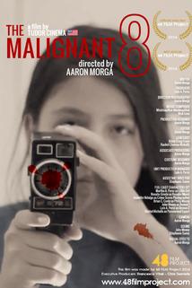 The Malignant 8