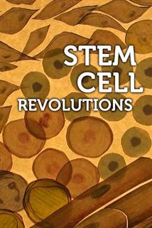 Stem Cell Revolutions