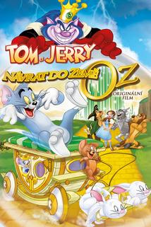 Profilový obrázek - Tom a Jerry: Návrat do Země Oz