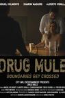 Drug Mule (2016)