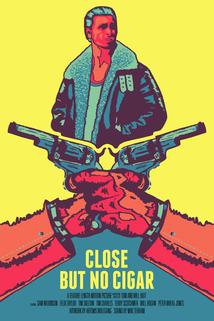 Profilový obrázek - Close But No Cigar