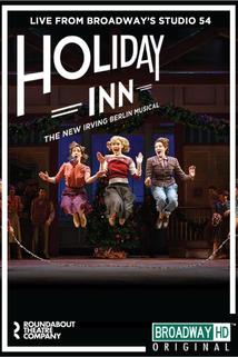 Holiday Inn, the New Irving Berlin Musical: Live