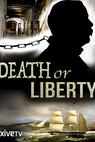 Death or Liberty 