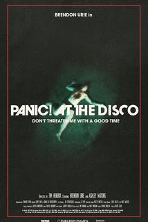 Panic! At the Disco: Don't Threaten Me with a Good Time