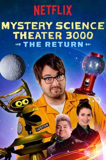 Mystery Science Theater 3000: The Return  - Mystery Science Theater 3000: The Return