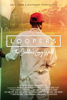 Profilový obrázek - Loopers: a Caddie's Life