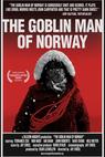 The Goblin Man of Norway 