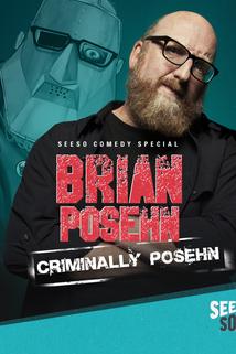 Profilový obrázek - Brian Posehn: Criminally Posehn