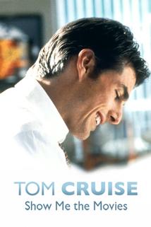 Profilový obrázek - Tom Cruise: Show Me the Movies