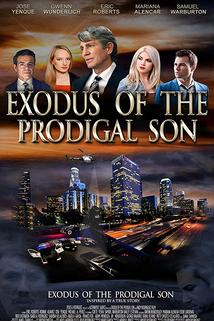 Exodus of the Prodigal Son  - Exodus of the Prodigal Son
