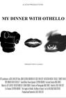 My Dinner with Othello (2014)