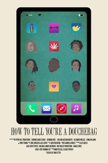 Profilový obrázek - How to Tell You're a Douchebag