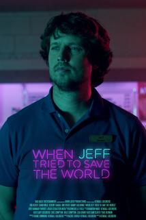 Profilový obrázek - When Jeff Tried to Save the World