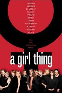 Mezi námi děvčaty  - Girl Thing, A