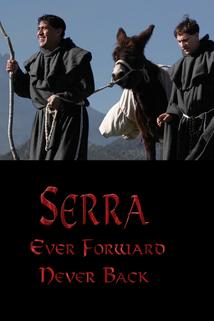 Serra: Ever Forward Never Back