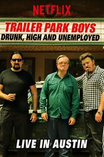 Profilový obrázek - Trailer Park Boys: Drunk, High & Unemployed