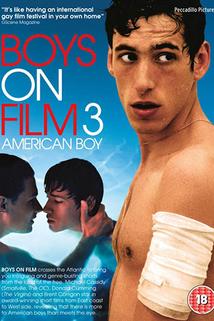 Boys on Film 3: American Boy  - Boys on Film 3: American Boy
