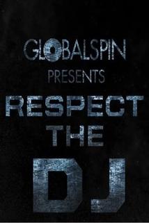 Global Spin Presents: Respect the DJ