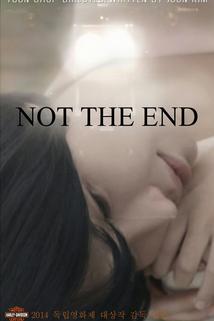 Not the End...