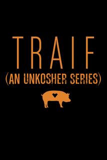 Profilový obrázek - Traif: An Unkosher Series