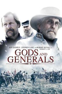 Bohové a generálové  - Gods and Generals