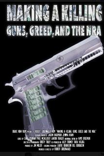 Profilový obrázek - Making a Killing: Guns, Greed, and the NRA