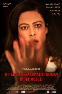The Most Assassinated Woman in the World  - The Most Assassinated Woman in the World