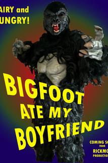 Bigfoot Ate My Boyfriend