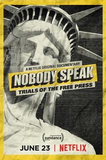 Profilový obrázek - Nobody Speak: Trials of the Free Press