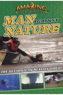 The Amazing Video Collection: Man Against Nature