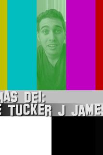 Profilový obrázek - Namas Dei: The Tucker J James Story