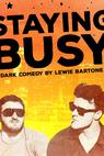 Staying Busy (2017)