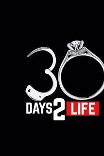 30 Days 2 Life  - 30 Days 2 Life